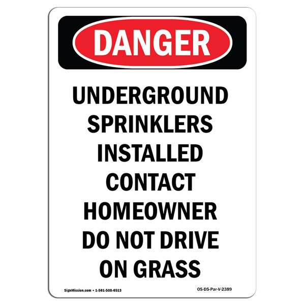Safety Sign, OSHA Danger, 24" Height, Aluminum, Underground Sprinklers Installed, Portrait